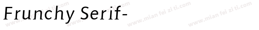 Frunchy Serif字体转换